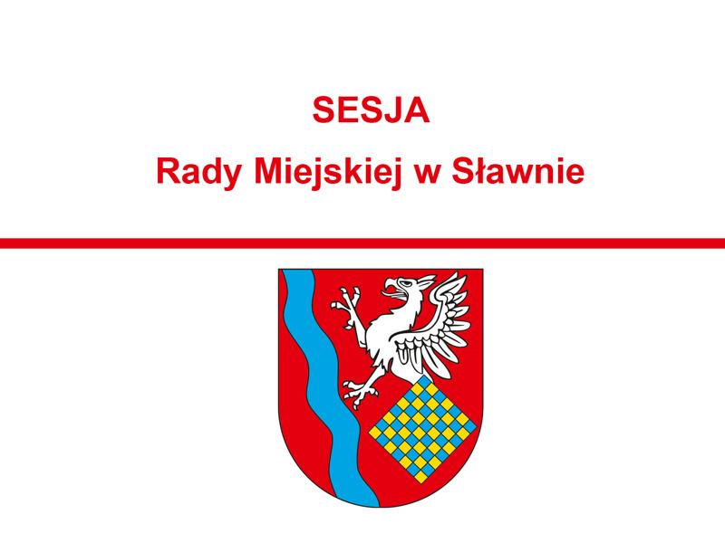 Sławno: Zaplanowano sesję Rady Miejskiej. Znamy termin i miejsce